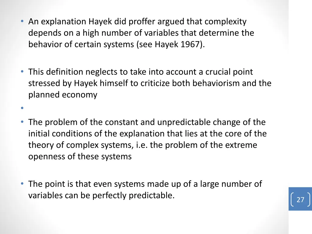 an explanation hayek did proffer argued that