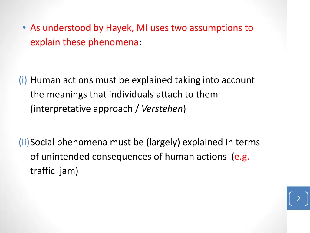 as understood by hayek mi uses two assumptions