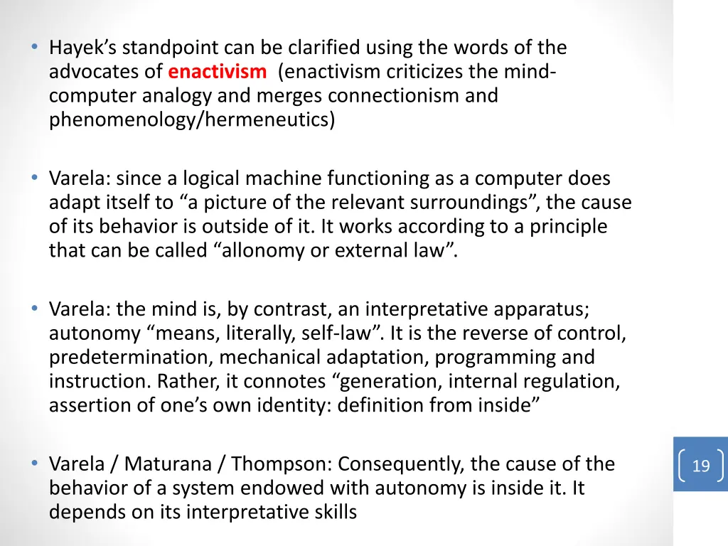 hayek s standpoint can be clarified using