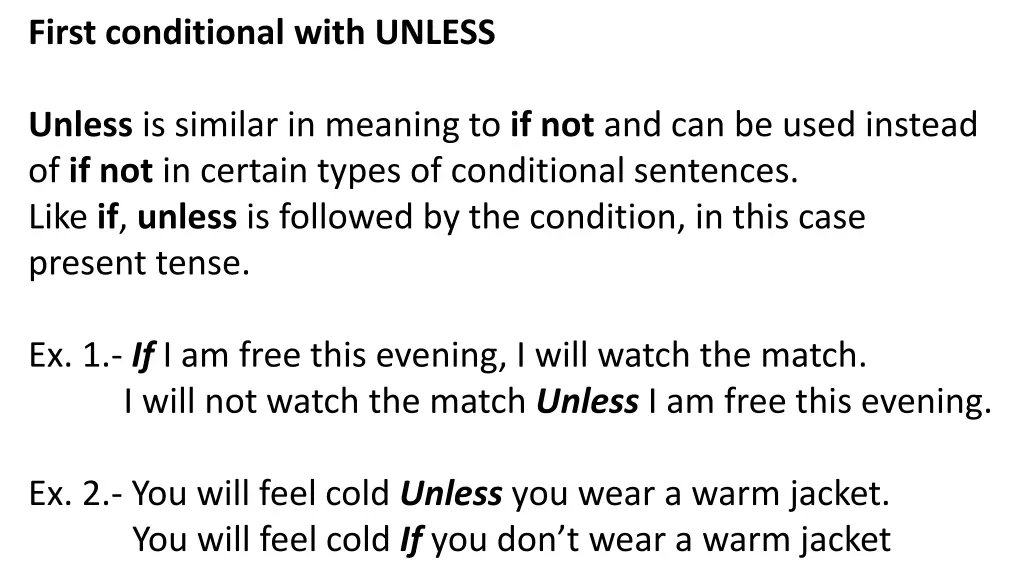 first conditional with unless