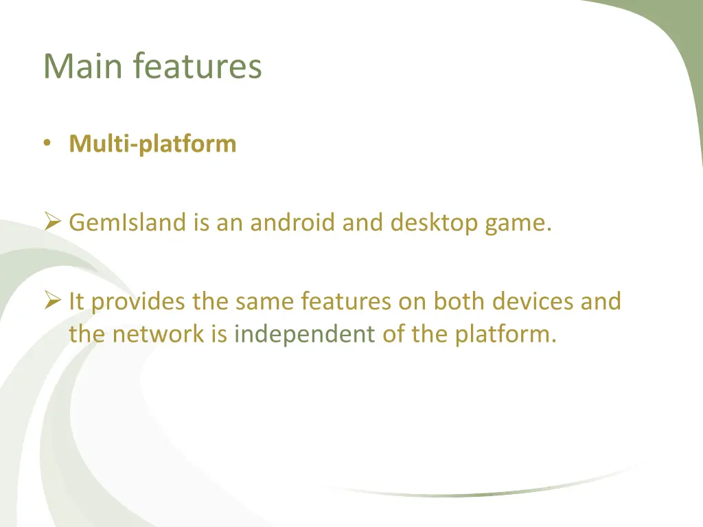 main features