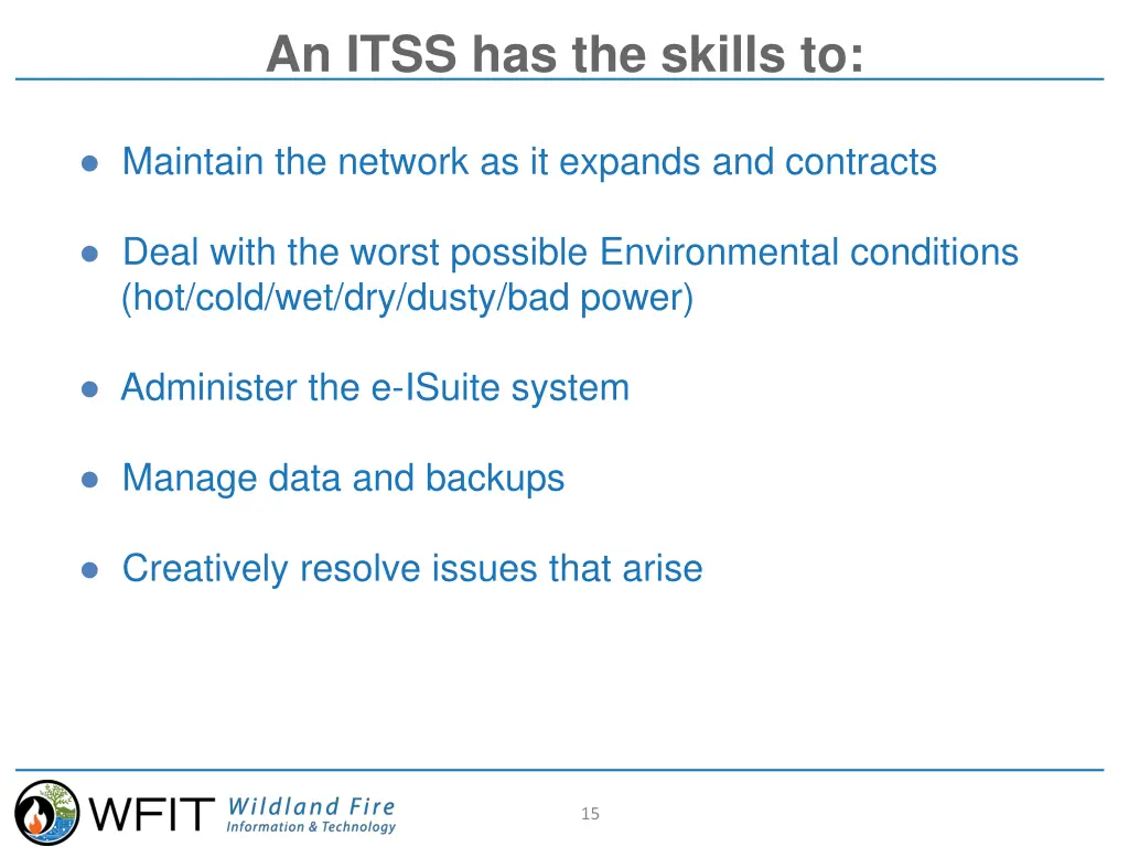 an itss has the skills to 1