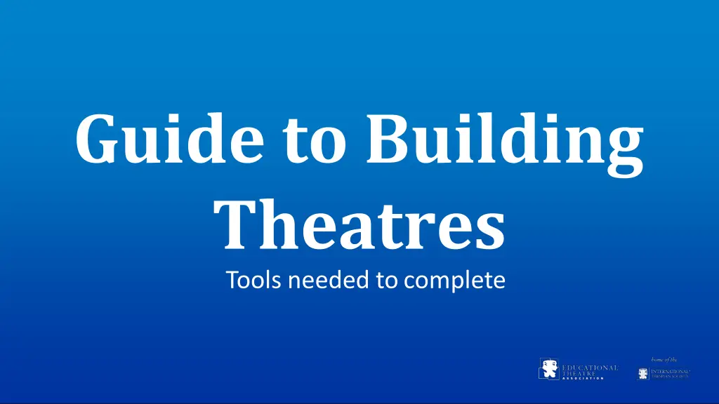 guide to building theatres tools needed tocomplete