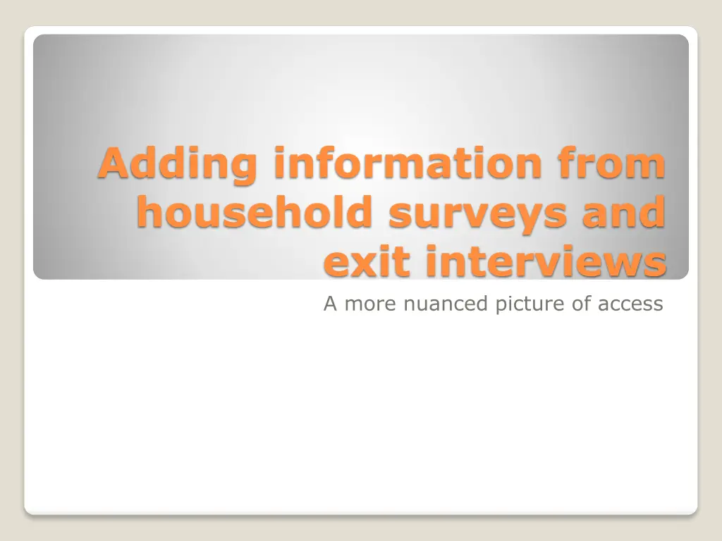 adding information from household surveys