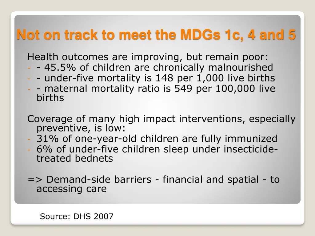not on track to meet the mdgs 1c 4 and 5