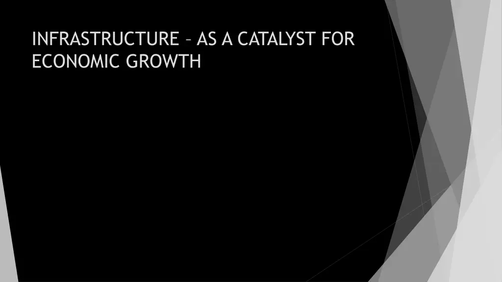 infrastructure as a catalyst for economic growth