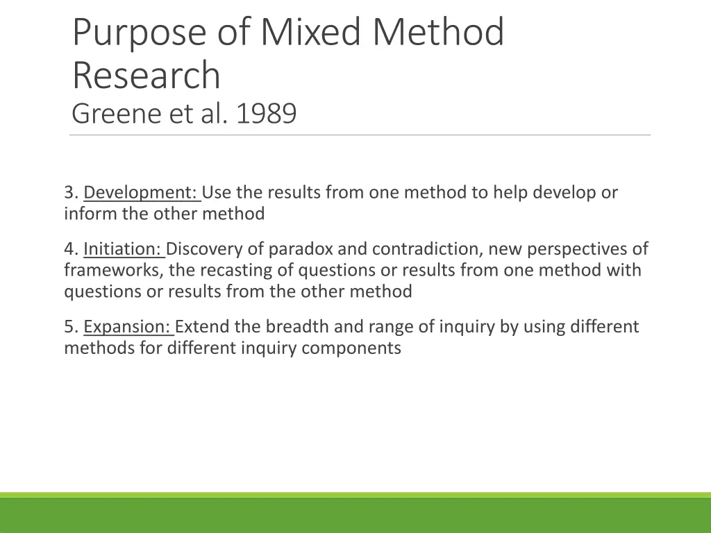 purpose of mixed method research greene et al 1989 1