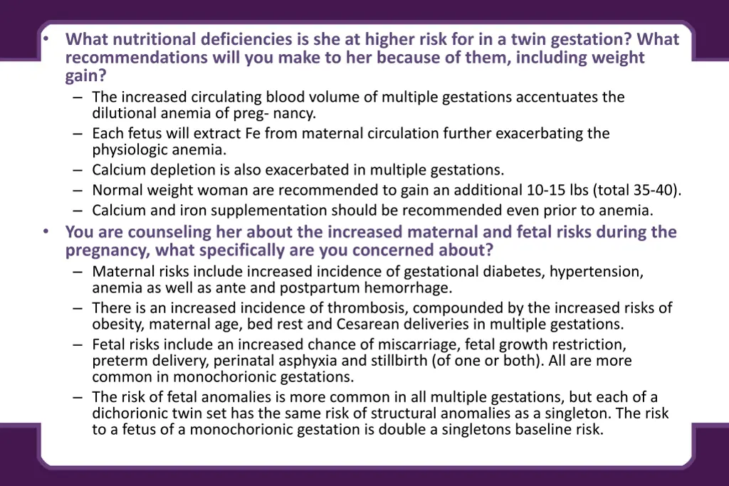 what nutritional deficiencies is she at higher