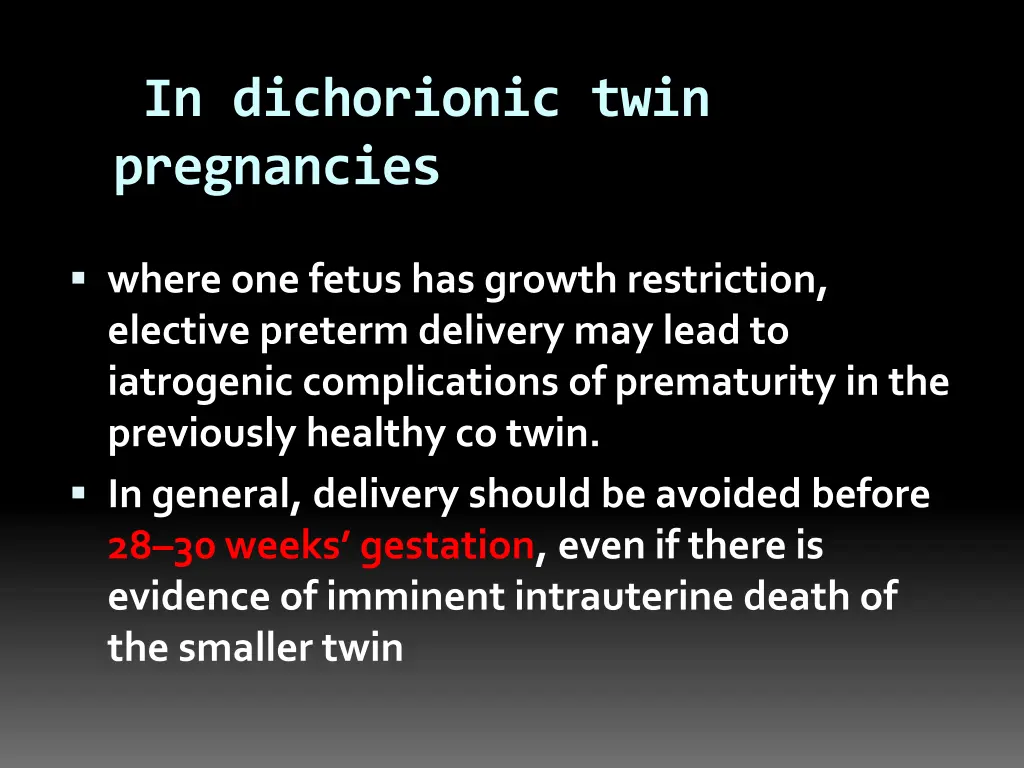 in dichorionic twin pregnancies