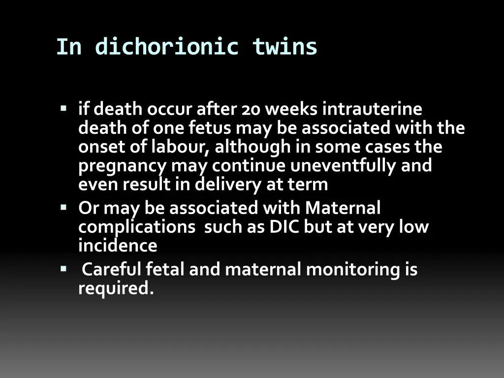 in dichorionic twins