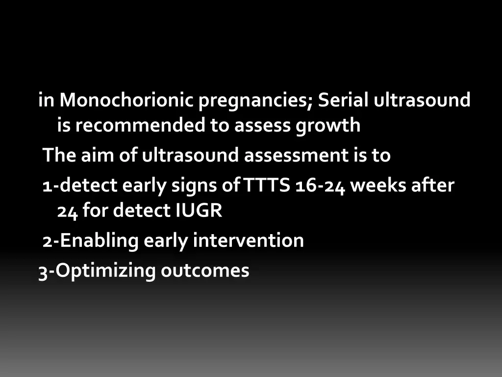 in monochorionic pregnancies serial ultrasound