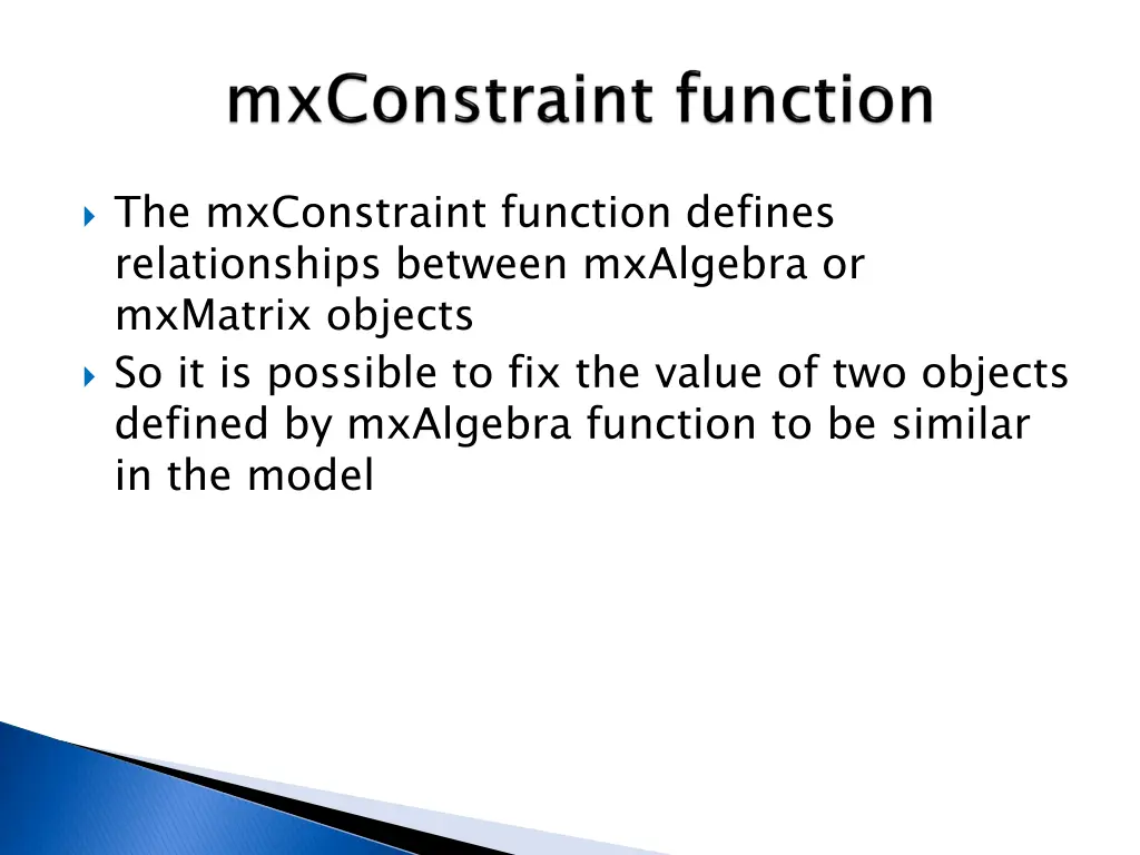 the mxconstraint function defines relationships