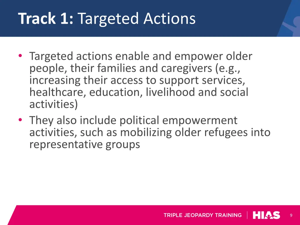 track 1 targeted actions