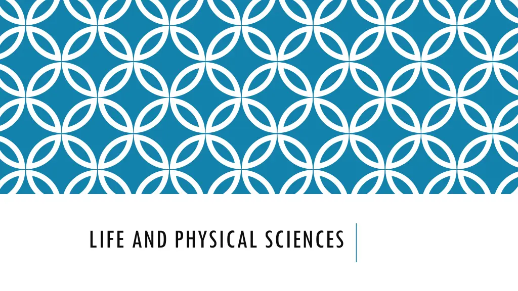 life and physical sciences