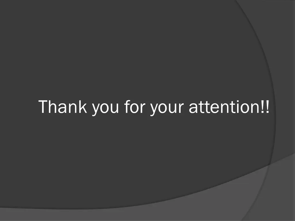thank you for your attention