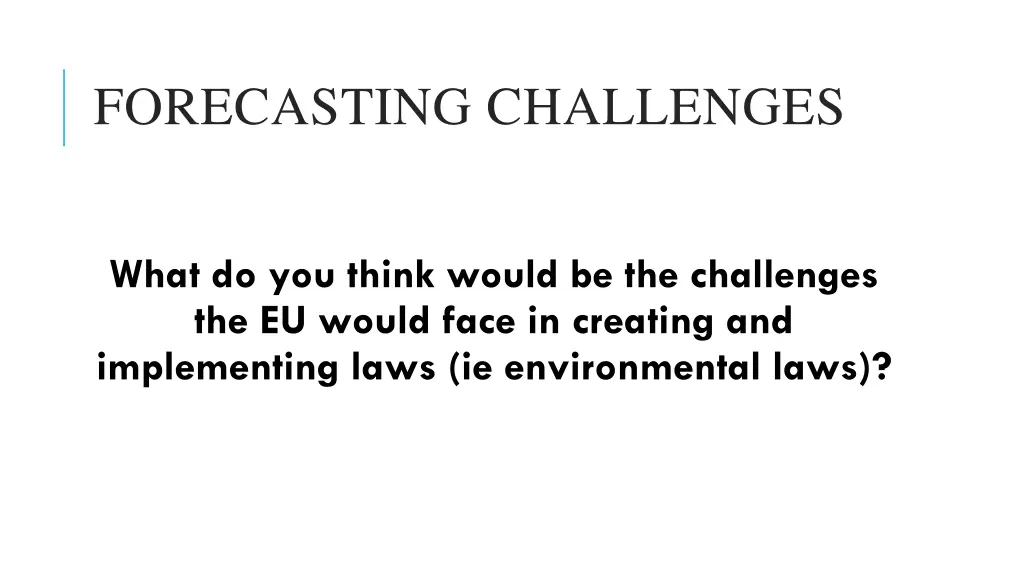 forecasting challenges