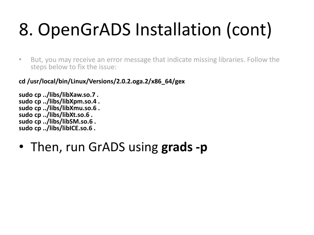 8 opengrads installation cont
