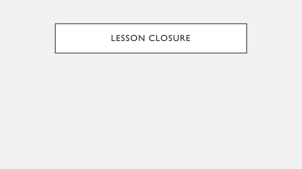 lesson closure