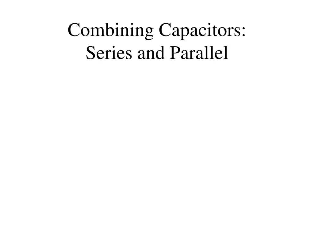 combining capacitors series and parallel