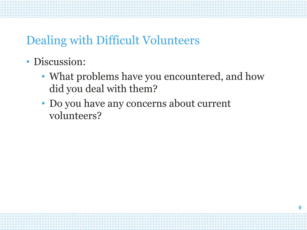 dealing with difficult volunteers 7