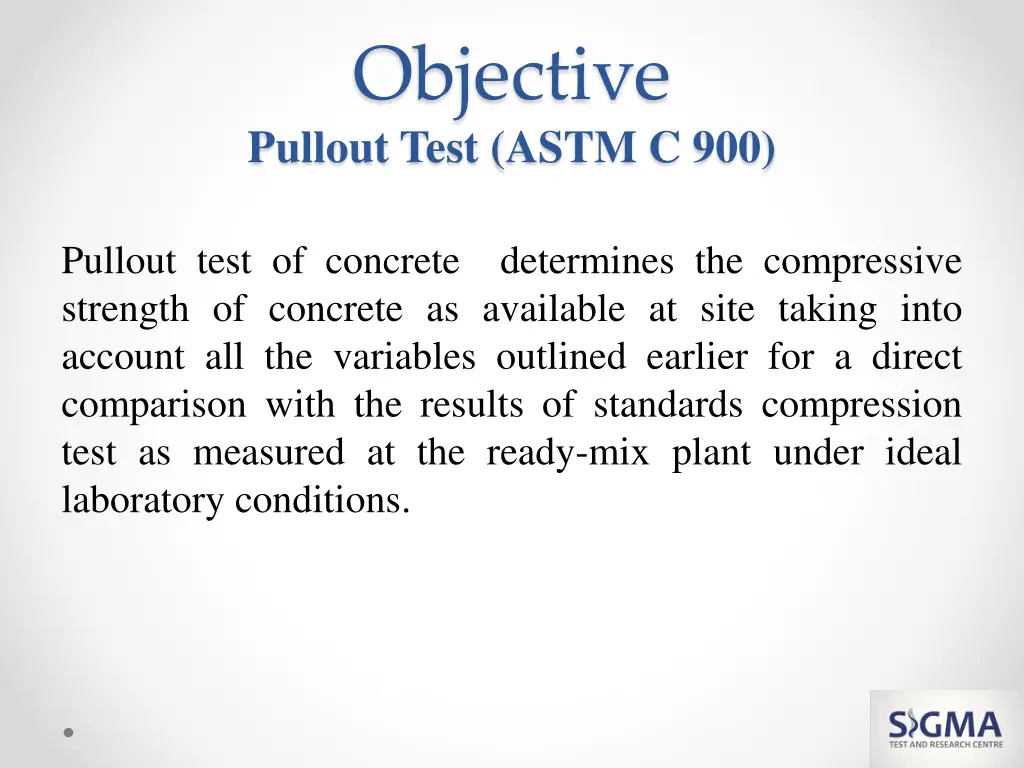 objective pullout test astm c 900