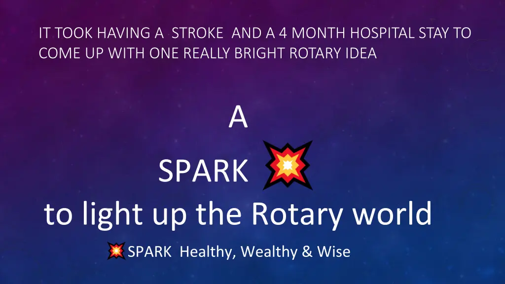 it took having a stroke and a 4 month hospital