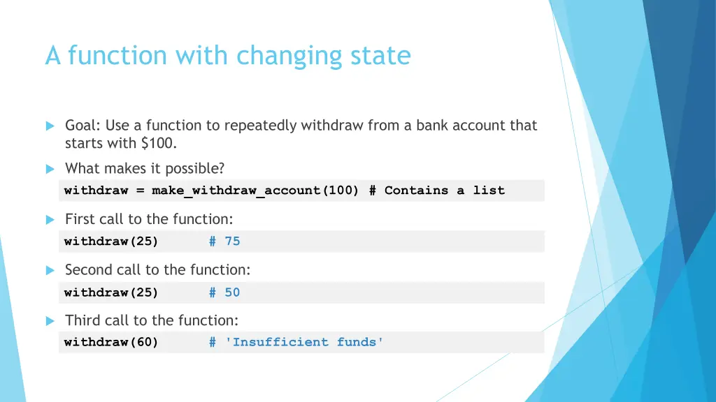 a function with changing state