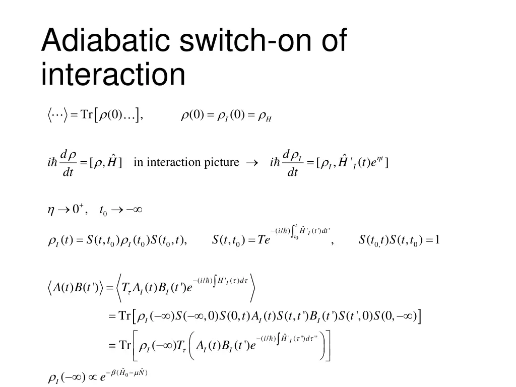 adiabatic switch on of interaction