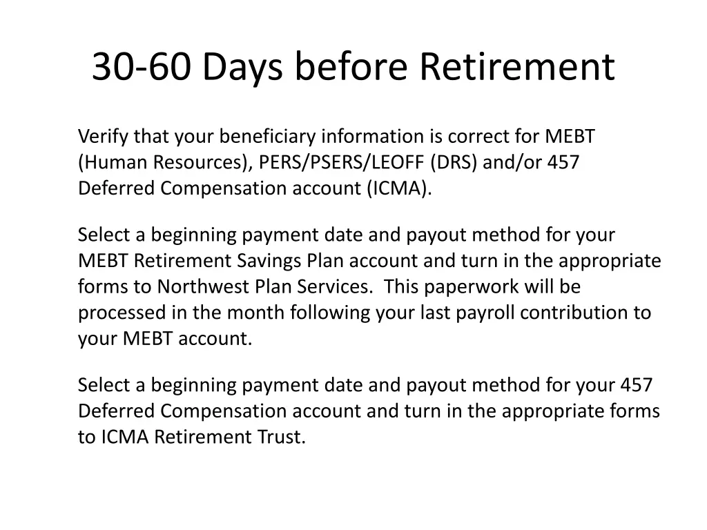 30 60 days before retirement