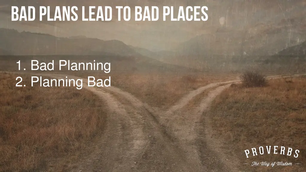 1 bad planning 2 planning bad
