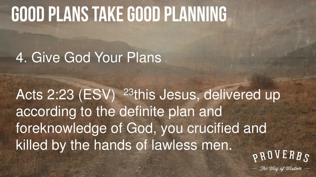 4 give god your plans 3