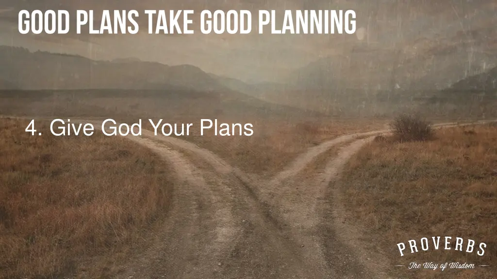 4 give god your plans