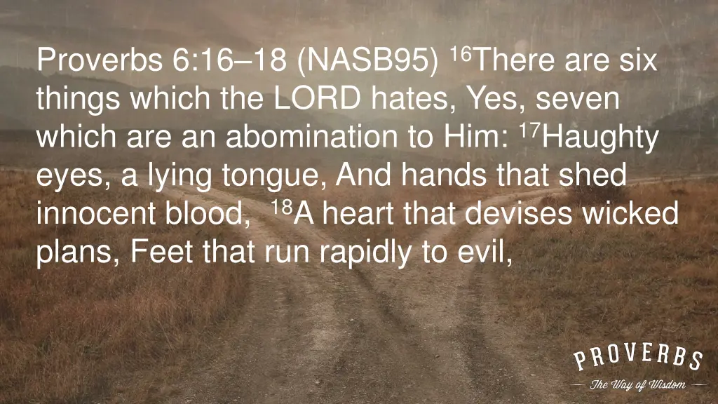 proverbs 6 16 18 nasb95 16 there are six things