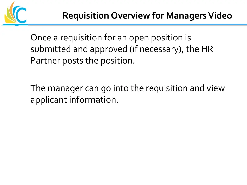 requisition overview for managers video