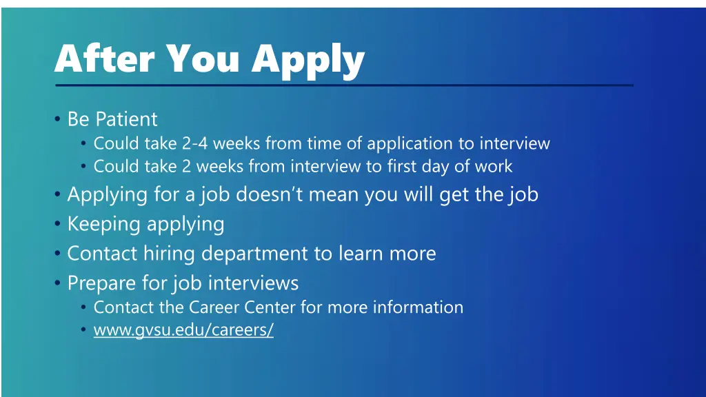 after you apply