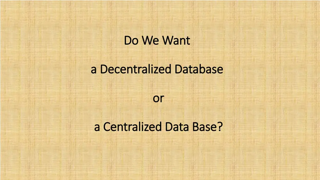 do we want do we want