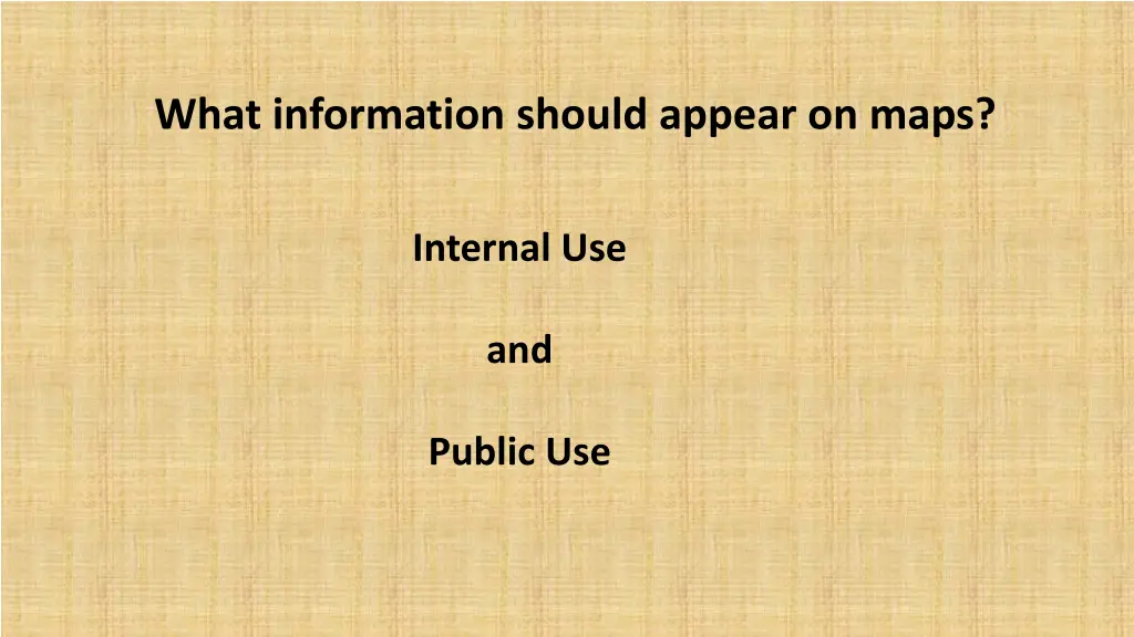 what information should appear on maps