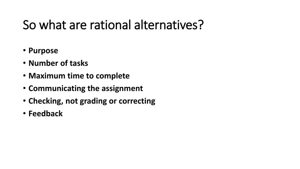 so what are rational alternatives so what