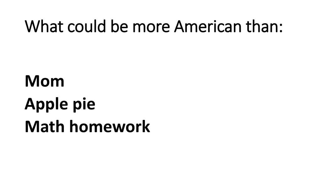 what could be more american than what could