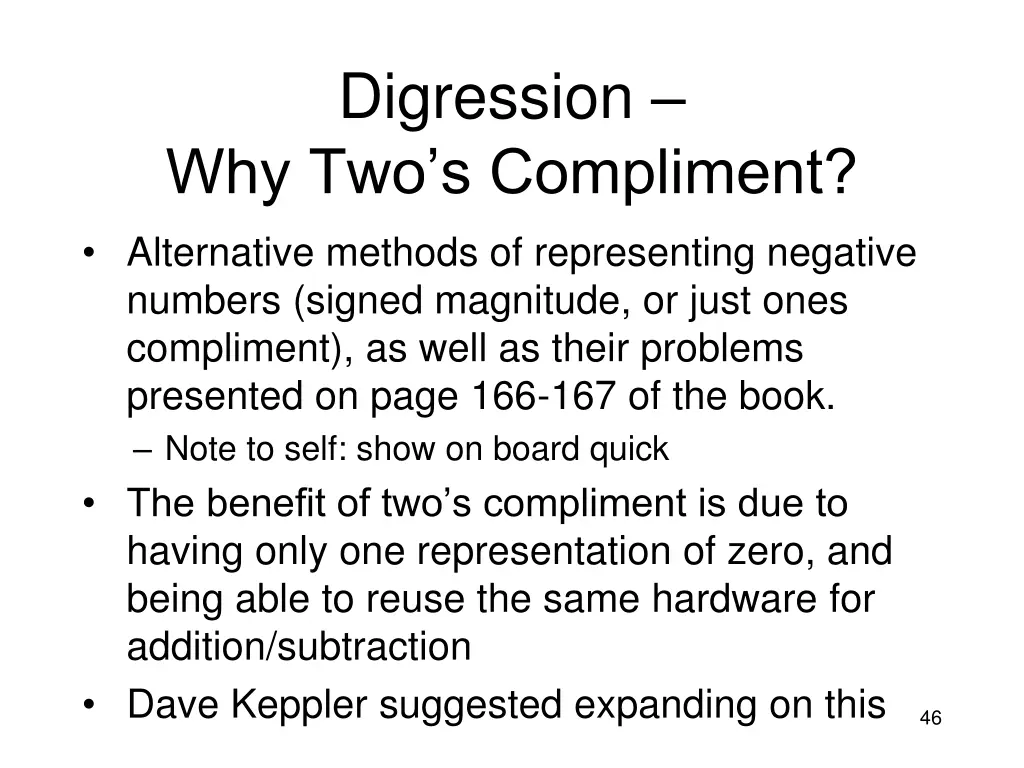 digression why two s compliment
