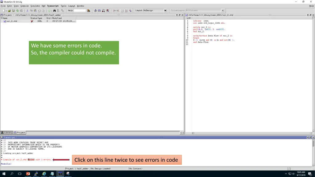 we have some errors in code so the compiler could