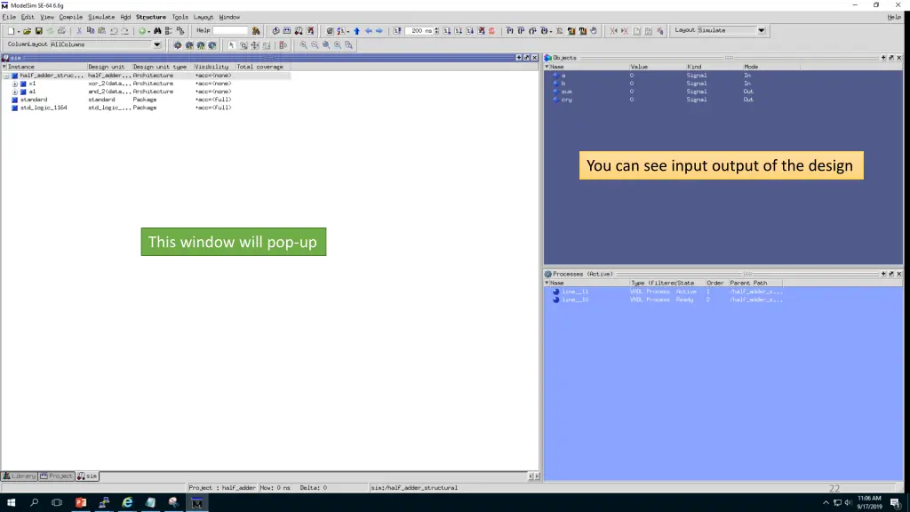 you can see input output of the design