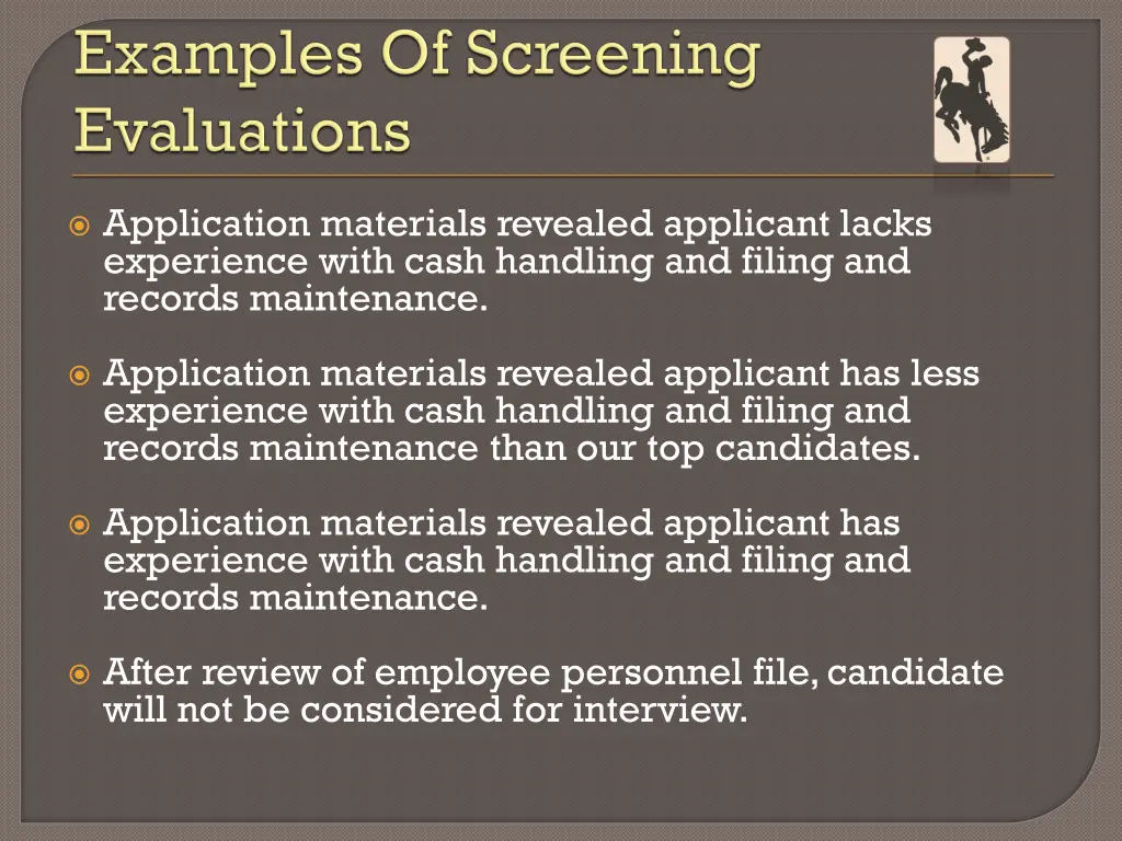 application materials revealed applicant lacks