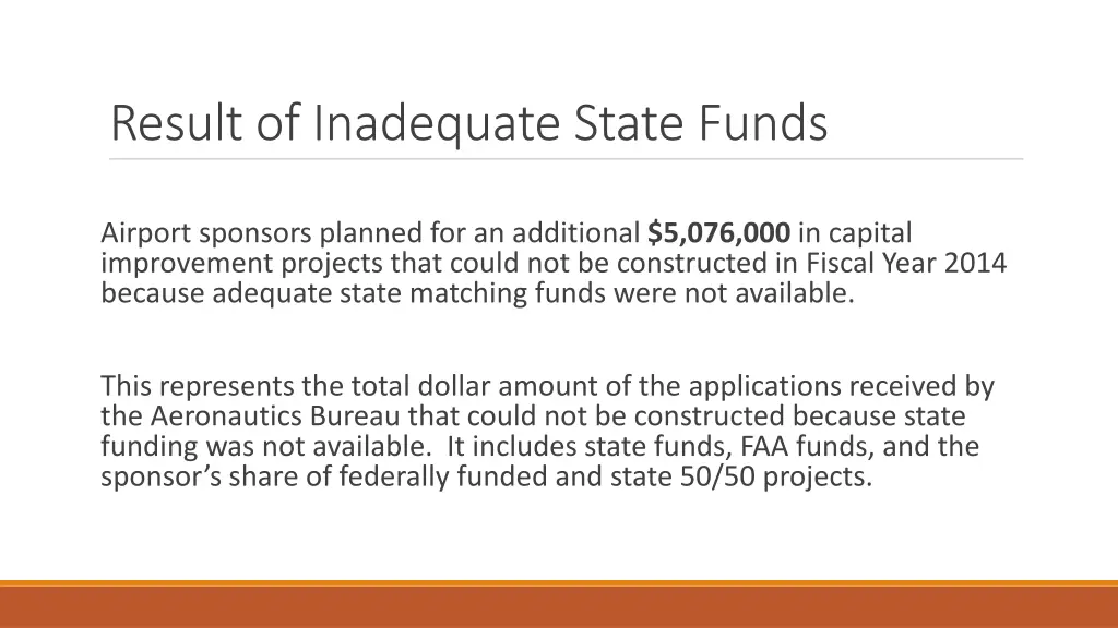 result of inadequate state funds