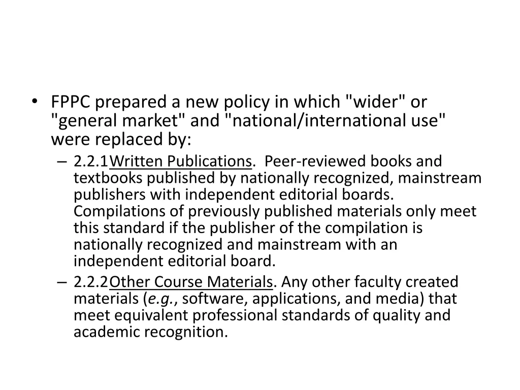 fppc prepared a new policy in which wider