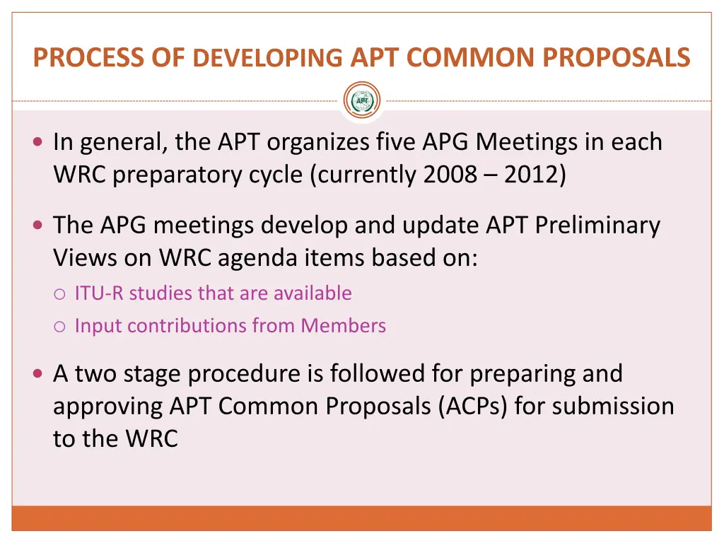 process of developing apt common proposals