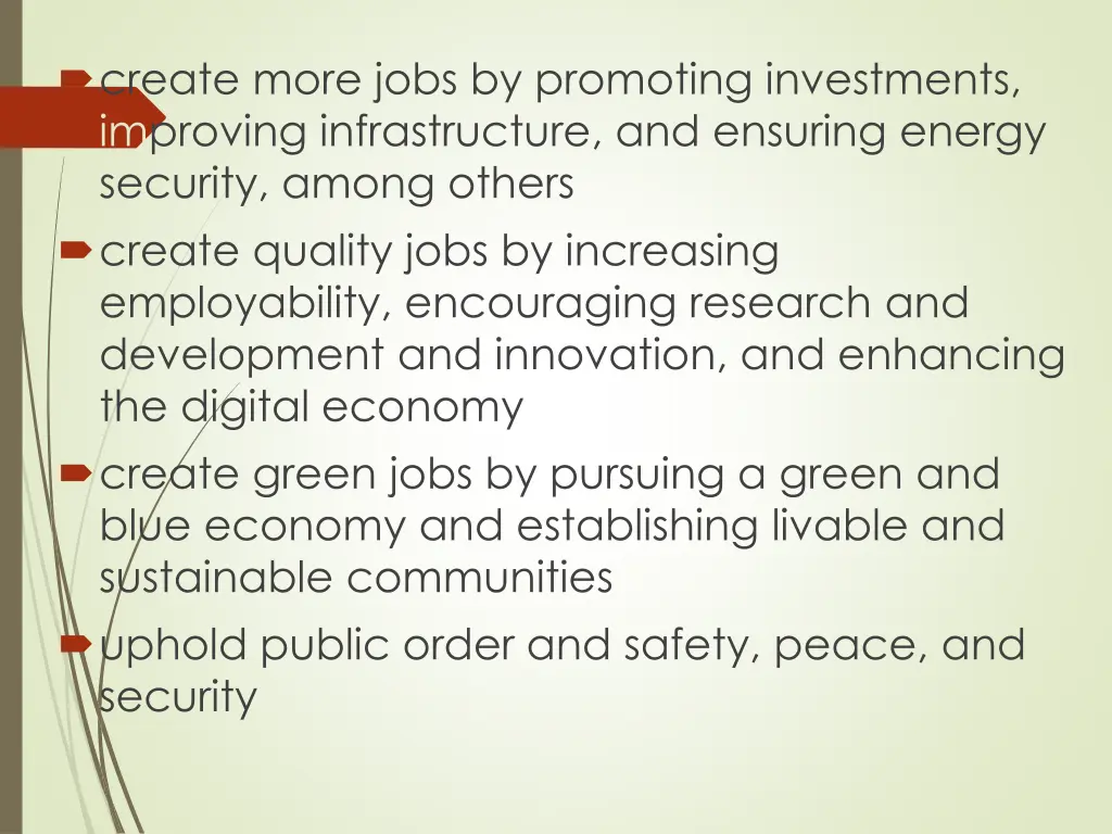 create more jobs by promoting investments