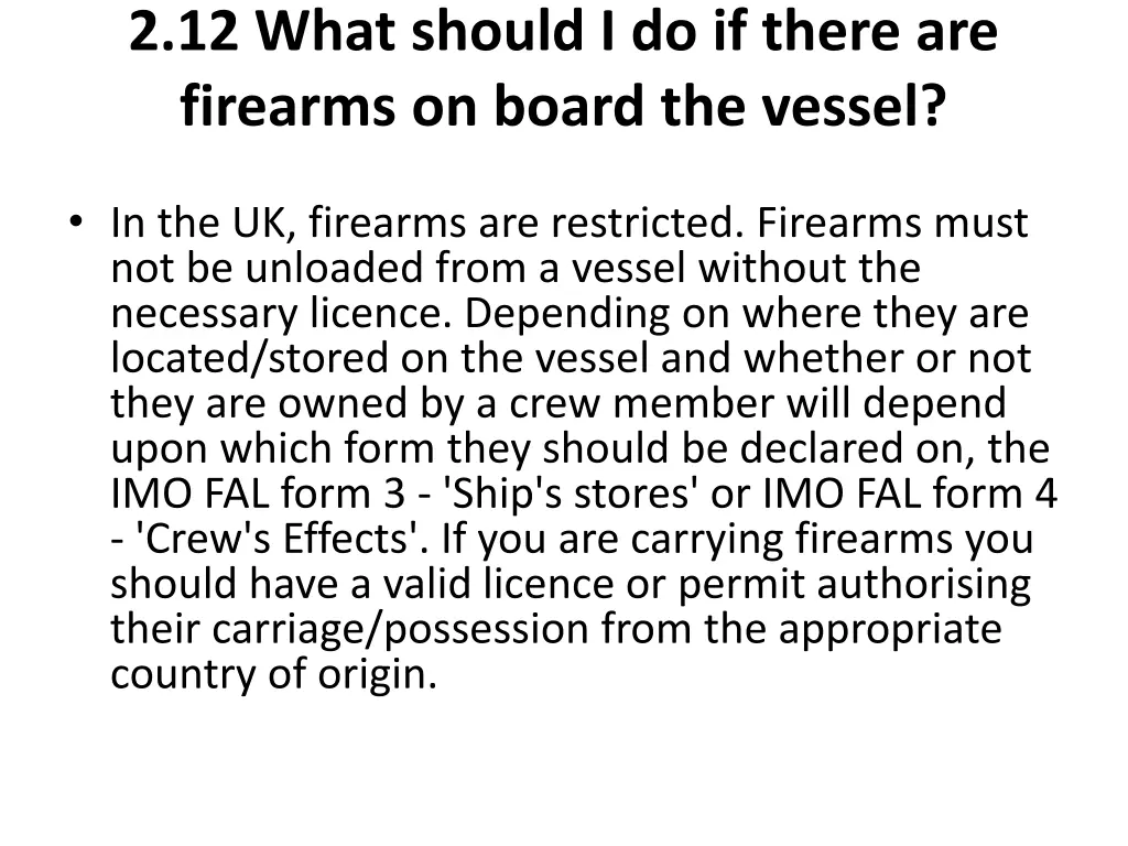 2 12 what should i do if there are firearms