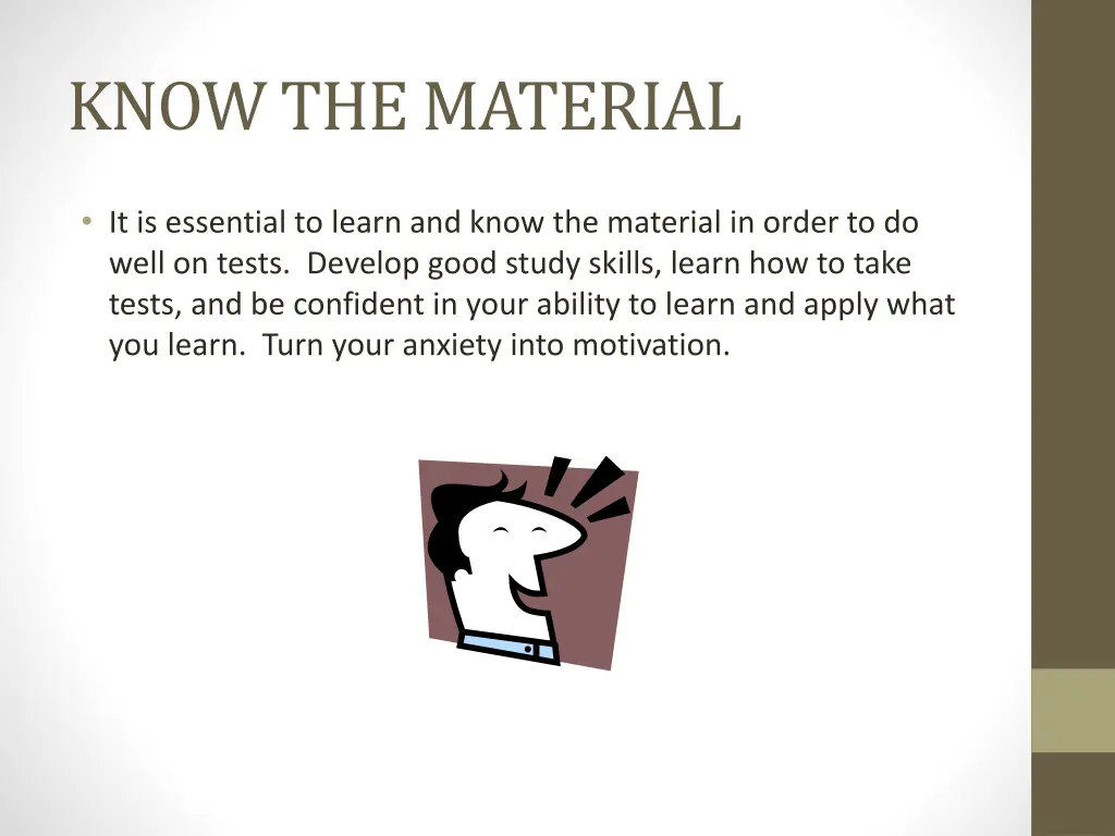 know the material