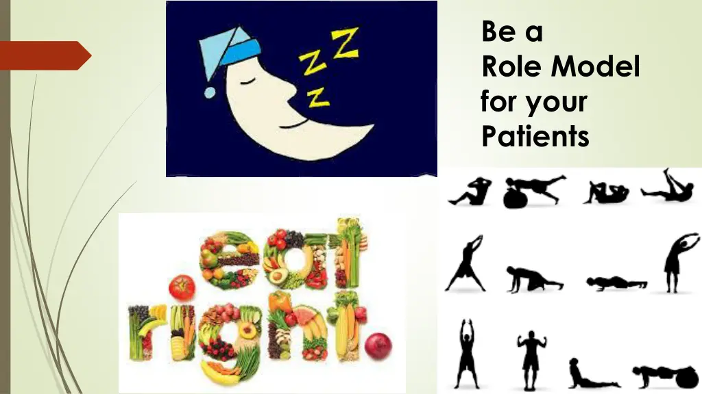 be a role model for your patients